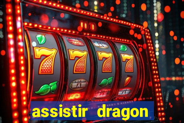 assistir dragon ball super dublado